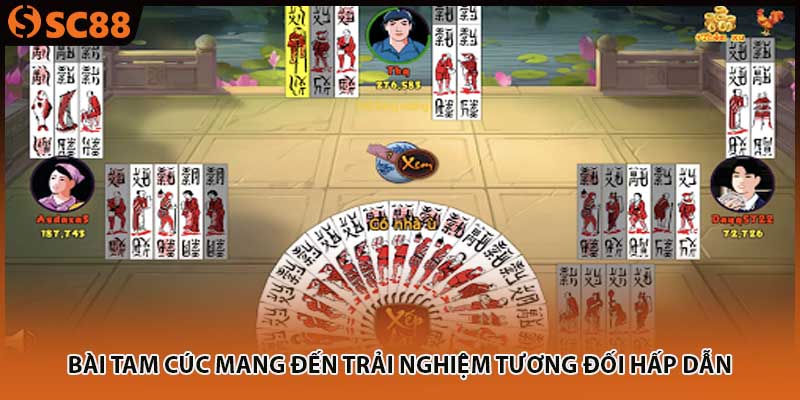 Bài tam cúc mang đến trải nghiệm tương đối hấp dẫn