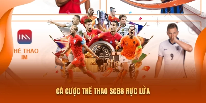Cá cược Thể thao SC88 rực lửa